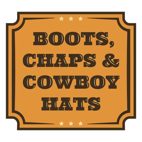 Cowboy Attire Quote Badge Png And Svg Design For T Shirts