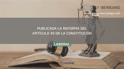 Publicada La Reforma Del Artículo 49 De La Constitución Key Iberboard