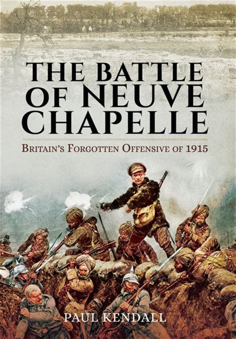 Pen And Sword Books The Battle Of Neuve Chapelle Hardback