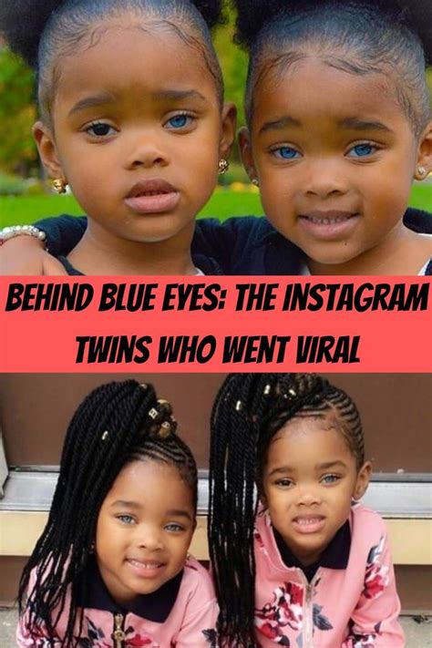 Behind Blue Eyes The Instagram Twins Who Went Viral In 2022 Blue