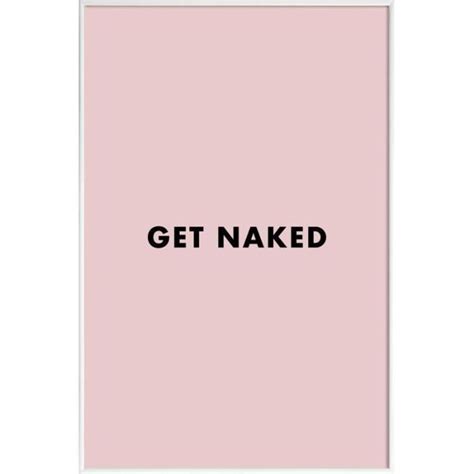 Get Naked Affiche encadrée blanc 20x30 cm Amour romance