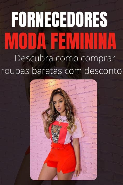 Lista De Fornecedores Roupa Feminina Look De Ver O Em Atacado