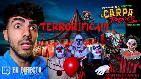 Terror Fica La Carpa Del Terror De Fede Vigevani Los Payasos De La