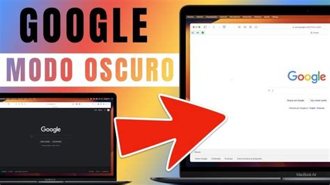 Como Cambiar El Tema Oscuro De Google Actualizado Agosto