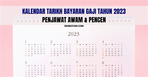 Kalendar Tarikh Bayaran Gaji Penjawat Awam & Pencen 2023 » EduBestari