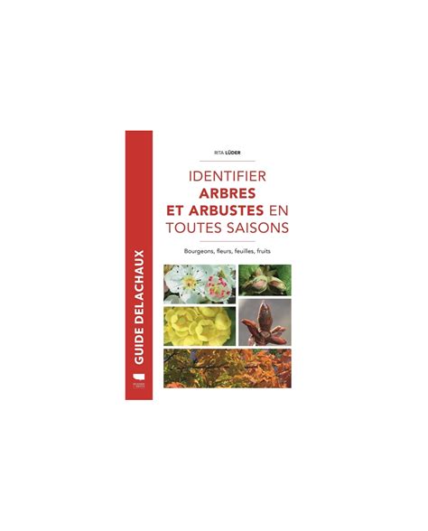 LIVRE Identifier arbres et arbustes en toutes saisons de Rita Lüder