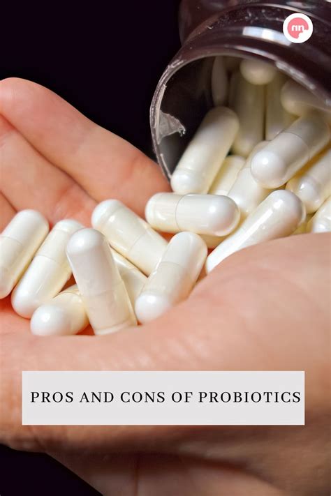 Pros And Cons Of Probiotics