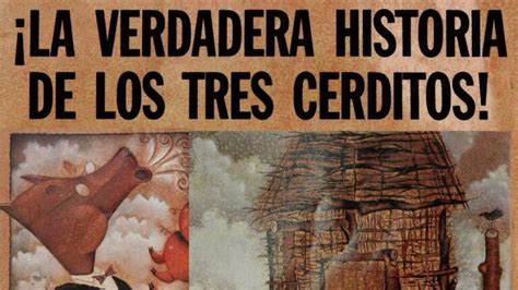 La Verdadera Historia De Los Tres Cerditos Seg N Jon Scieszka