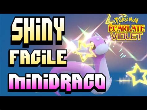 Pok Mon Shiny Facile Minidraco Pok Mon Violet Carlate Youtube