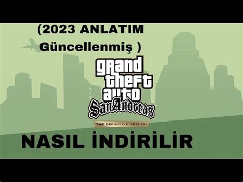 Grand Theft Auto San Andreas The Definitive Edition Nasıl İndirilir