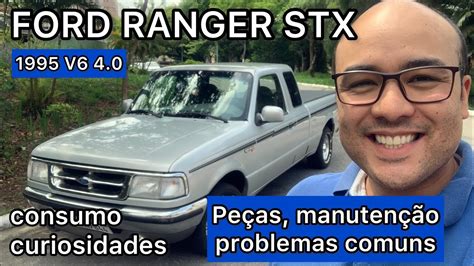 Ford Ranger G Usada Vale A Pena Pre O Das Pe As Problemas Comuns