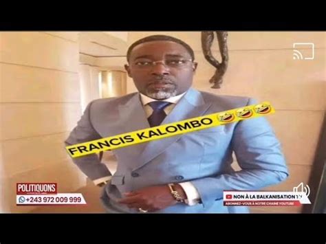 Urgent Francis Kalombo Quitte Katumbi Pour Servir Tshisekedi Youtube