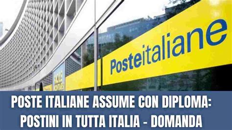 Poste Italiane Assunzioni Con Diploma Cerca Postini In Tutta Italia