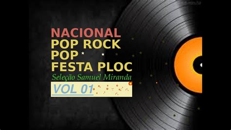 Pop Rock Nacional Festa Ploc Anos Vol Youtube