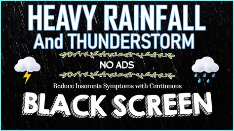 Reduce Insomnia Symptoms With Continuous Heavy Rainfall And Thunderstorm