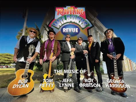 Traveling Wilburys Revue Tse Entertainment