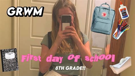 Grwm First Day Of Th Grade Youtube