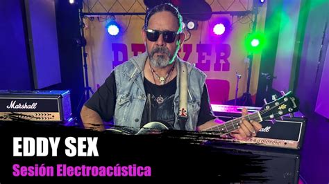 Eddy Sex Y Se Armo El Rock Sesiones Acústicas YouTube