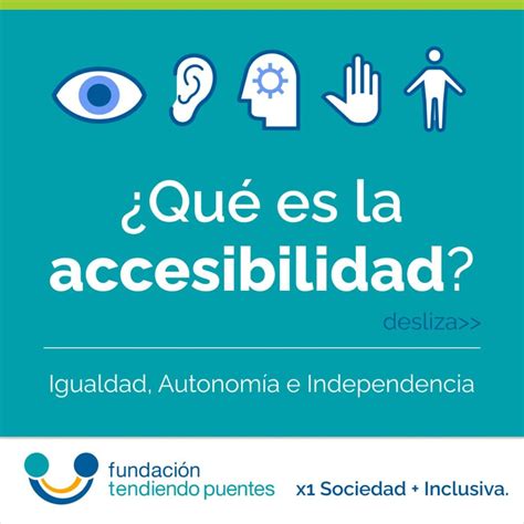 ¿qué Es La Accesibilidad • Fundación Tendiendo Puentes