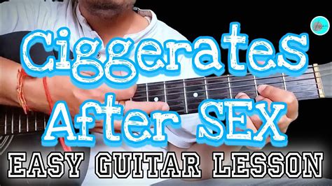 Apocalypse Cigrette After Sex Easy Guitar Lesson Youtube