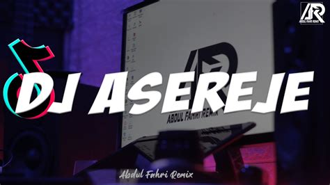 Dj Asereje Aserehe Aha Ehe Breakbeat Jdm Tiktok Full Bass Abdul