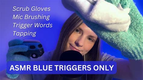 ASMR Blue Triggers Only Scrub Gloves Cloth Tapping Mic Brushing