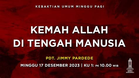 Kemah Allah Di Tengah Manusia Pdt Jimmy Pardede Kebaktian Pagi