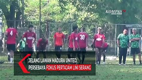 Jelang Lawan Madura United Persebaya Surabaya Fokus Pertajam Lini