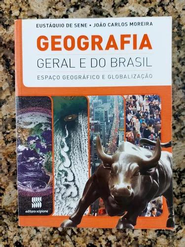 Geografia Geral E Do Brasil Volume Nico Espa O Geogr Fico E