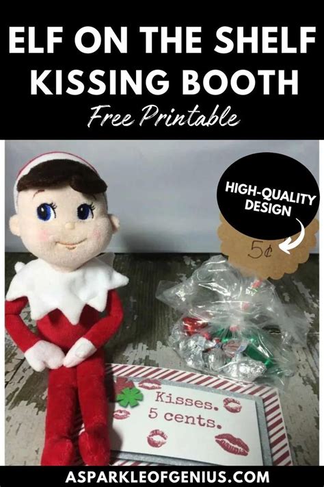 Elf On The Shelf Kissing Booth With Free Printable