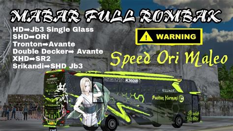 Bussid Full Rombak Speed Ori Maleo YouTube