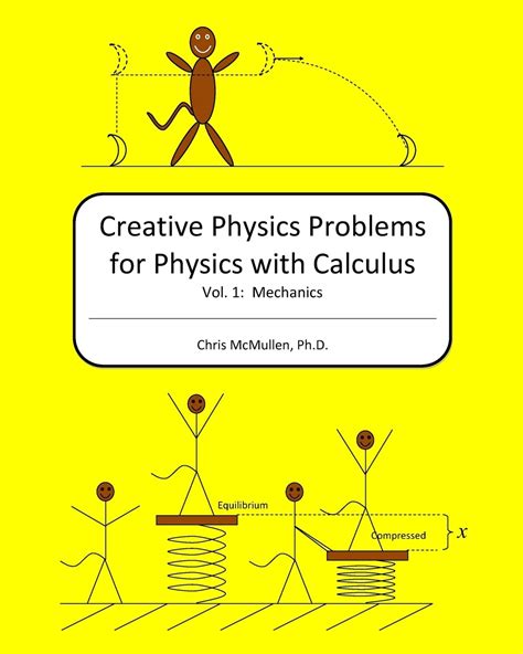 Creative Physics Problems For Physics With Calculus Mechanics Chris