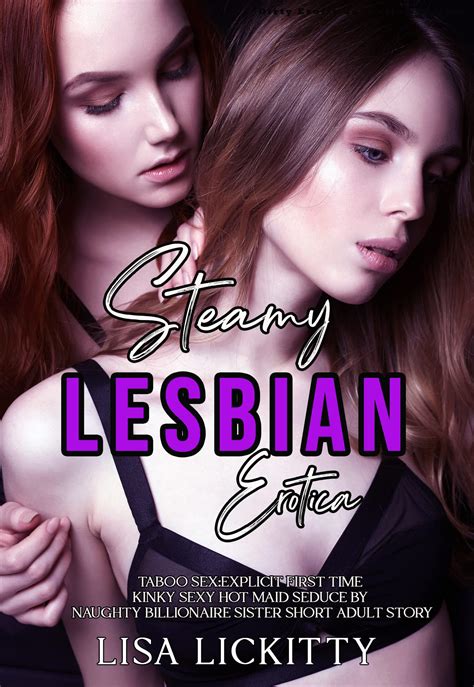 Steamy Taboo Lesbian Sex Explicit First Time Kinky Erotica Sexy Hot