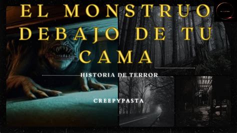 Cuentos De Terror El Monstruo Debajo De Tu Cama No Siempre Est Ah