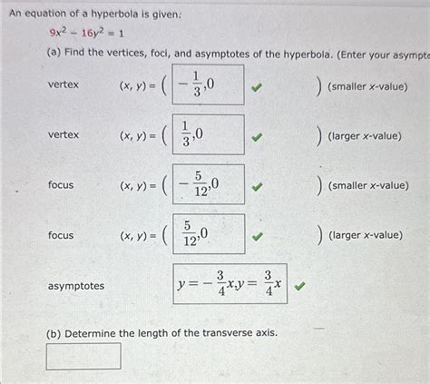 Solved An Equation Of A Hyperbola Is Given 9x2 16y2 1 B Chegg