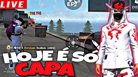 LIVE ON HOJE É SÓ CAPA FREE FIRE AO VIVO VEM PARA LIVE YouTube