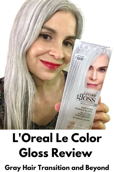 L Oreal Le Color Gloss Transition To Gray Hair Loreal Hair Gorgeous