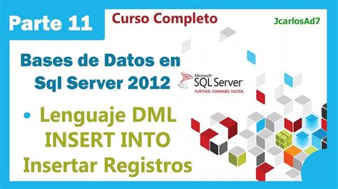 Insertar Registros En Tablas Sql Server 2012 11 35 Bases De Datos En