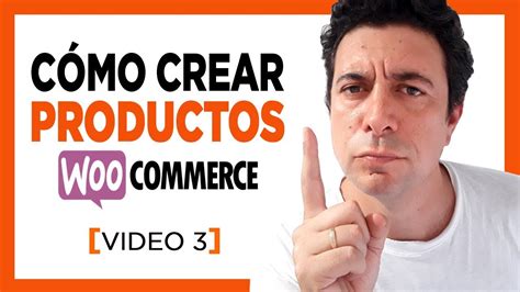 Crear PRODUCTOS en WOOCOMMERCE Lección 3 Curso Woocommerce Español