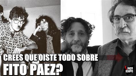 Fito Paez Vida Discografia Carrera E Historia De Uno De Los Mejores