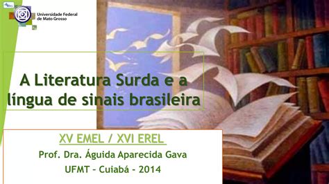 A literatura surda e a língua de sinais PPT