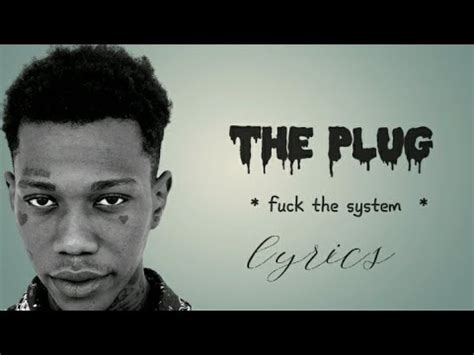 THE PLUG FUCK THE SYSTEM LYRICS YouTube