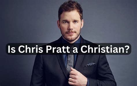 Is Chris Pratt A Christian?