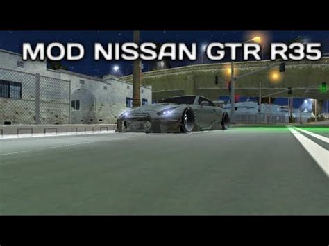 MOD NISSAN GTR R35 GTA SA ANDROID SUPPORT SAMP YouTube