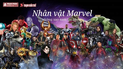 Tổng hợp các nhân vật trong vũ trụ điện ảnh marvel với những cảnh chiến