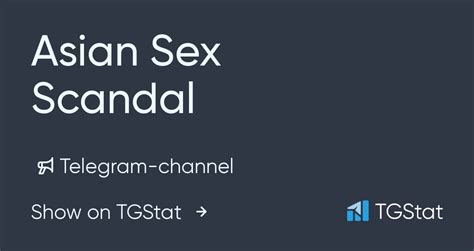 Telegram Channel Asian Sex Scandal Pinaysexscandals Tgstat