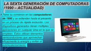 Sexta Generacion De Computadoras Pptx