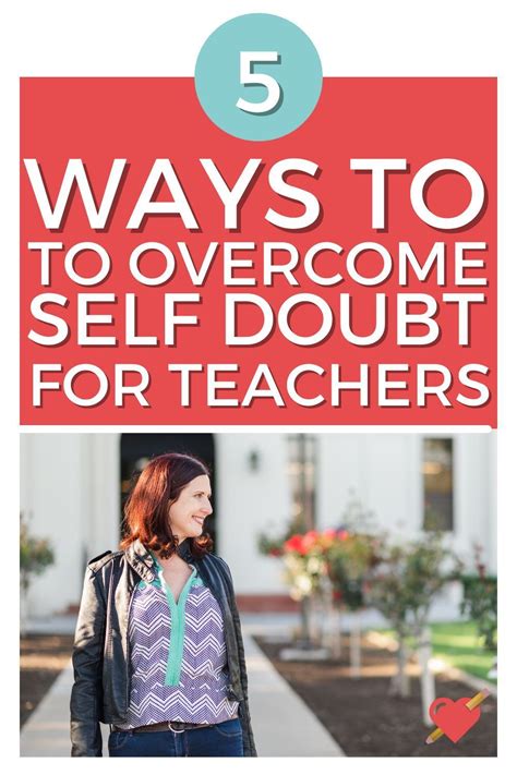 5 Ways To Overcome Self Doubt As A Teacher Artofit