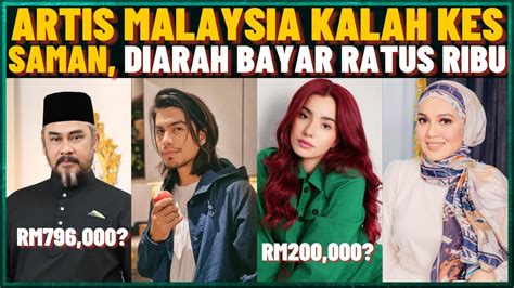 Artis Malaysia Kalah Kes Saman Di Mahkamah Ada Yang Bayar Hampir Rm