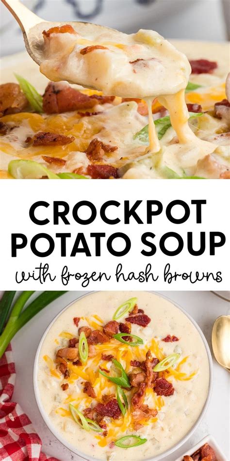 Crockpot Potato Soup With Frozen Hash Browns Recipe